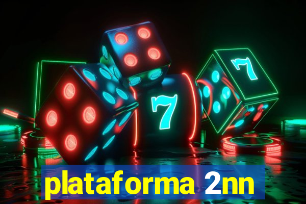 plataforma 2nn